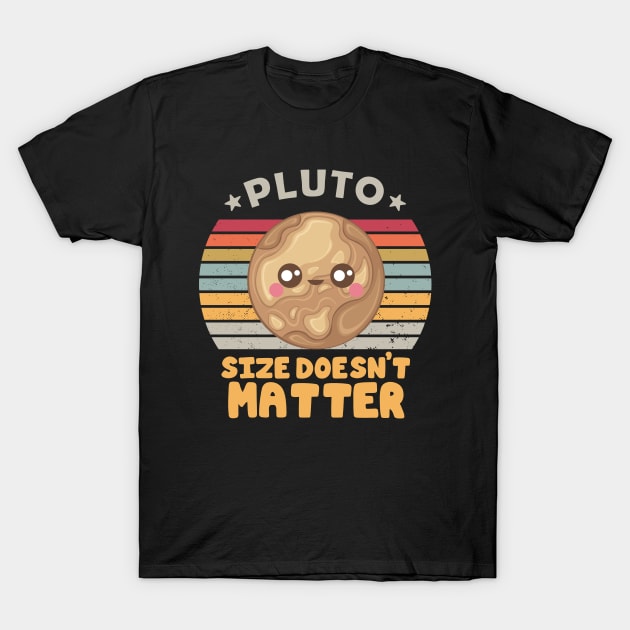 Pluto Never Forget Size Doesn"t Matter T-Shirt by StreetSmartEarrings